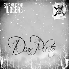 Dear Pluto by Shipwrecked Losers album reviews, ratings, credits