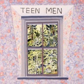 Teen Men - It's All Rushing Back