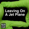 Leaving On a Jet Plane (No Autotune) - Single album lyrics, reviews, download