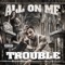 One Time [feat. Vl Deck] - Trouble lyrics