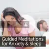 Guided Meditation for Anxiety and Sleep album lyrics, reviews, download