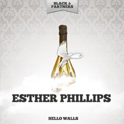 Hello Walls - Esther Phillips