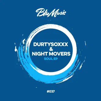 Soul Ep by DurtysoxXx & Night Movers album reviews, ratings, credits