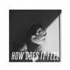 How Does It Feel? (Remixes) - EP
