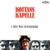 Kottan's Kapelle - I bin was B'sonders