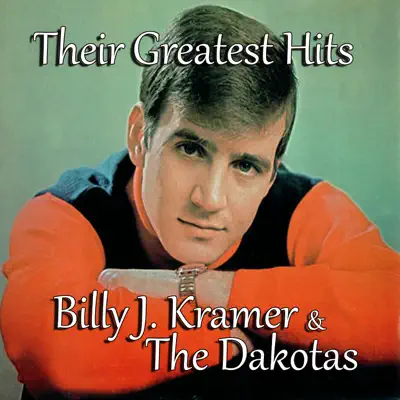 Their Greatest Hits - Billy J. Kramer & the Dakotas Their Greatest Hits - Billy J. Kramer & the Dakotas