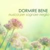 Dormire Bene - Tranquillità