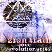 Zion Train - Free Heart