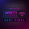 Unpretty Rapstar Semi Final - EP