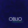 Oblio - Single album lyrics, reviews, download