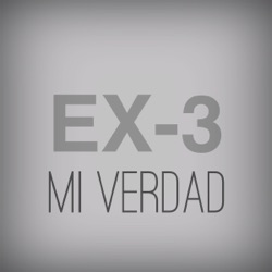 Ex-3 - Mi Verdad