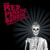 The Red Plastic Buddha - Little White Pills