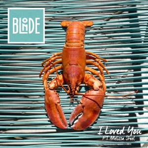 Blonde - I Loved You (feat. Melissa Steel) - 排舞 音乐