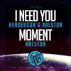 Stream & download I Need You / Moment - Single