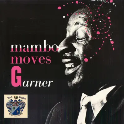 Mambo Moves Garner - Erroll Garner Mambo Moves Garner - Erroll Garner
