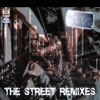 The Street Remixes, 2005