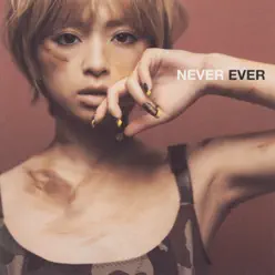 Never Ever - Ayumi Hamasaki