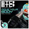 Move Your Body - Single album lyrics, reviews, download