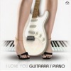 I Love You Guitarra / Piano