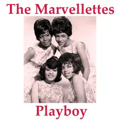 Playboy (Remastered 2014) - Single - The Marvelettes