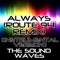 Always (Route 94 Remix) [Instrumental Version] - The Soundwaves lyrics