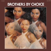 Brothers By Choice - Baby, You Really Got Me Going