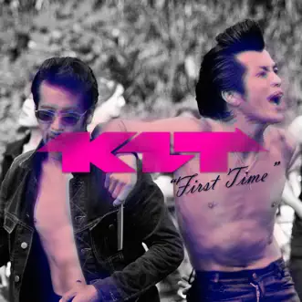 First Time - Single by K1T album reviews, ratings, credits