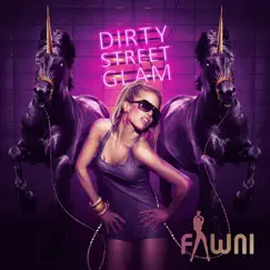 Dirty Street Glam by Fawni album reviews, ratings, credits