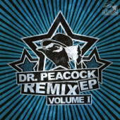 Dr. Peacock Remix Vol. 1 - EP artwork