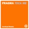 Toca Me (twoloud Remix) - Fragma lyrics
