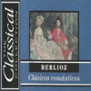 The Classical Collection - Berlioz - Clásicos románticos, 2015