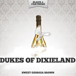 Sweet Georgia Brown - Dukes of Dixieland Sweet Georgia Brown - Dukes of Dixieland