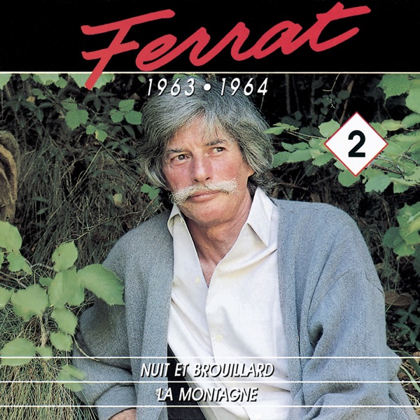 1963-1964 : Nuit et brouillard - La montagne, Vol. 2 - Jean Ferrat