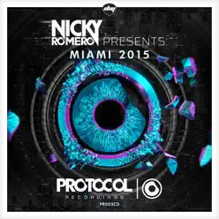 Nicky Romero Presents Miami 2015 - Nicky Romero