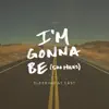 Stream & download I'm Gonna Be (500 Miles) [2015 Version]