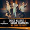 We Came To Party - Disco Killerz & Sarah Charness lyrics