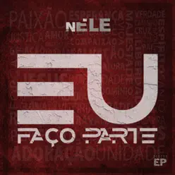 Eu Faço Parte - EP - NELE