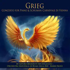 Grieg: Piano Concerto, Op. 16 - Schumann: Carnevale di Vienna, Op. 26 by Arturo Benedetti Michelangeli, Mario Rossi & Orchestra Sinfonica Di Roma Della RAI album reviews, ratings, credits