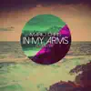 Stream & download In My Arms (Remaster) - Single