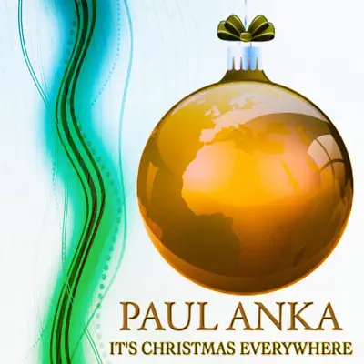 It's Christmas Everywhere (Remastered) - Paul Anka