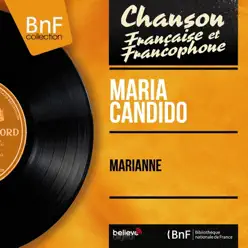 Marianne (feat. Armand Migiani et son orchestre) [Mono version] - EP - Maria Candido