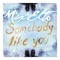 Somebody Like You - Max Elto lyrics