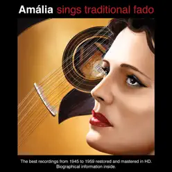 Amália Sings Traditional Fado - Amália Rodrigues