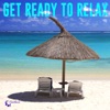 Get Ready to Relax
