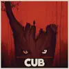 Cub (Original Motion Picture Soundtrack) album lyrics, reviews, download