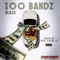 100 Bandz (feat. TK & Sweepa) - Blaza lyrics