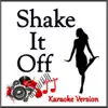 Shake It Off (Karaoke Version) [Originally Performed By Taylor Swift] - Single album lyrics, reviews, download