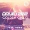 Golden Child (Radio Mix) [feat. Yono] - Dave202 lyrics