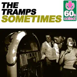 Sometimes (Remastered) - Single - The Trammps Sometimes (Remastered) - Single - The Trammps