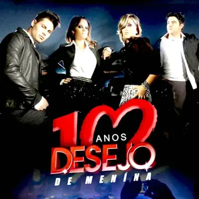 10 Anos - Desejo de Menina